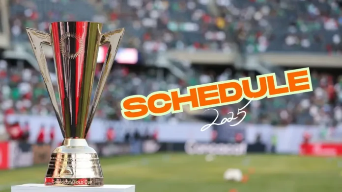 CONCACAF Gold Cup 2025 Full Schedule Host Cities, Teams, Draw, Venues, and all you need to know