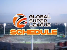 Global Super League 2025 Schedule Full Fixture List, Teams & Venues