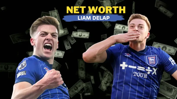 Liam Delap Net Worth 2025 Salary, Sponsorships, Investments, and Lifestyle