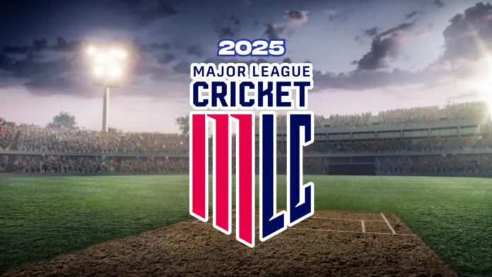 Major League Cricket 2025 Start date, Schedule, Teams & Venue