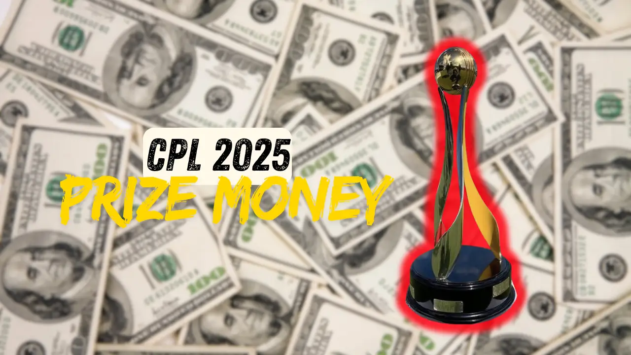CPL 2025 Prize Money Who Gets What Full List of Rewards